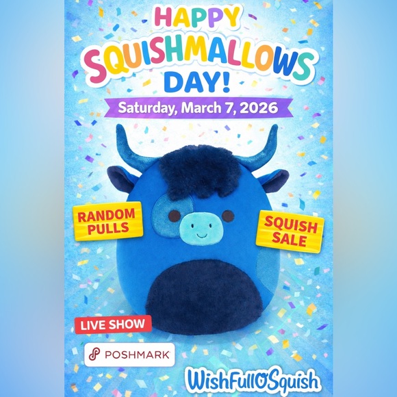 Squishmallows Other - 💙 CELEBRATE SQUISHMALLOWS DAY w/ WISH FULL O’ SQUISH! SQUISH SALE & RANDOM PULLS